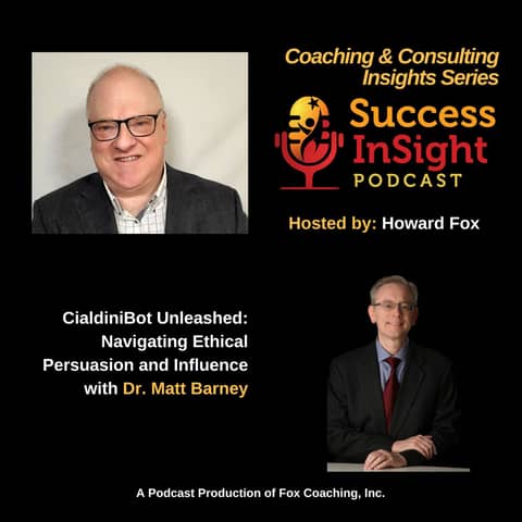 CialdiniBot Unleashed: Navigating Ethical Persuasion and Influence with Dr. Matt Barney