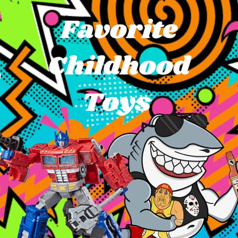 Favorite Childhood Toys