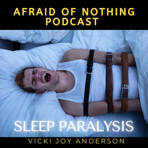 Afraid of Sleep Paralysis