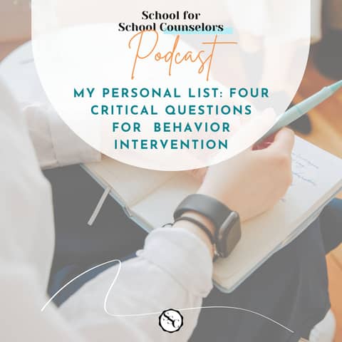 My Personal List: Four Critical Questions for  Behavior Intervention
