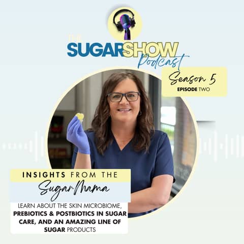 The Sweet Science of Sugaring and the Microbiome