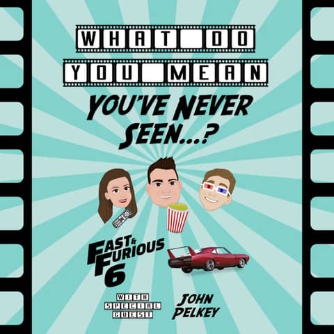 46. Fast & Furious 6 (Ft. John Pelkey)
