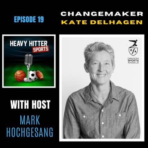 Sports Changemaker: Kate Delhagen