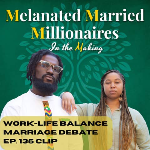 Work Life Balance Marriage Debate | The M4 Show Ep. 135 Clip