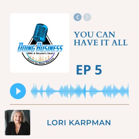 You Can Have It All with Lori Karpman