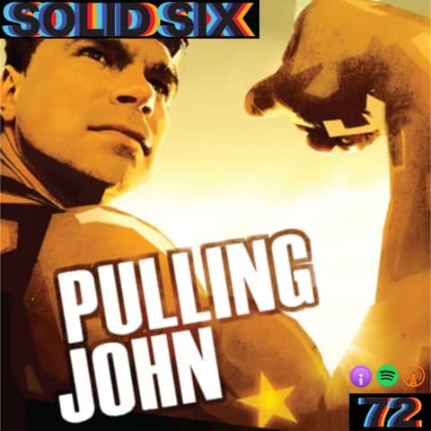 Episode 72: Pulling John