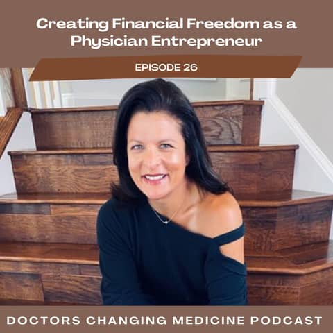 Creating Financial Freedom as a Physician Entrepreneur With Dr. Ali Novitsky