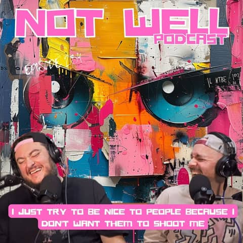 I Just Try to Be Nice To People Because I Don't Want Them To Shoot Me