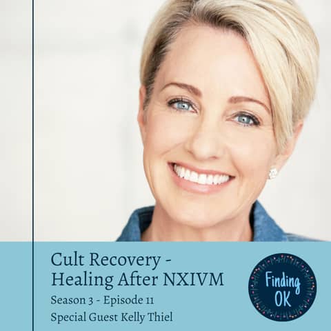 Cult Recovery - Healing After NXIVM