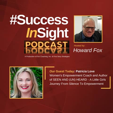 Patricia Love - Women's Empowerment Coach and Author of SEEN AND (UN) HEARD - A Little Girls Journey From Silence To Empowerment