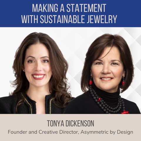 Making a Statement with Sustainable Jewelry ft. Tonya Dickenson (Asymmetric by Design)