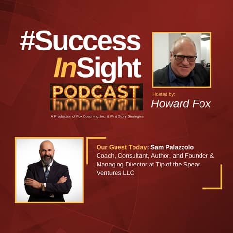 Sam Palazzolo, Coach, Consultant, Author, and Founder & Managing Director at Tip of the Spear Ventures LLC