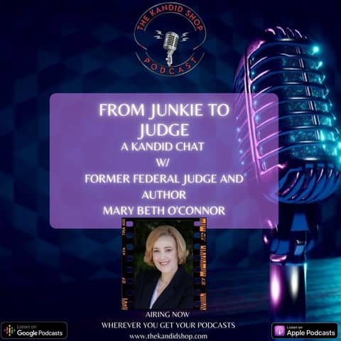 From Junkie to Judge: A Kandid Chat with Mary Beth O'Connor