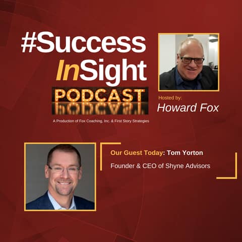 Tom Yorton, Founder & CEO of Shyne Advisors