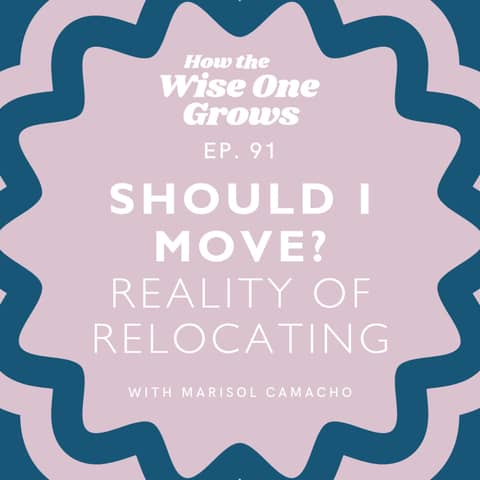 Should I Move?: The Realities and Emotions of Relocating (91)