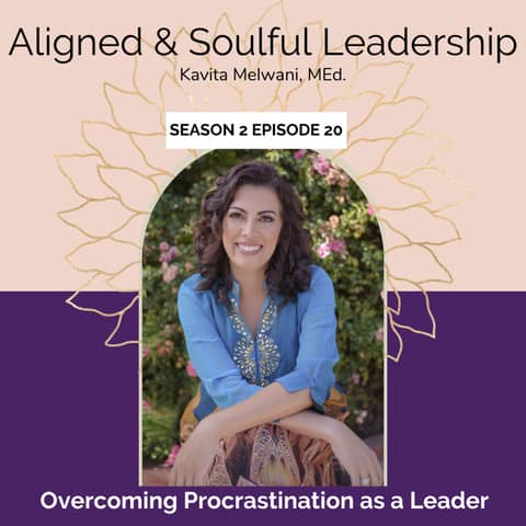 Overcoming Procrastination as a Leader