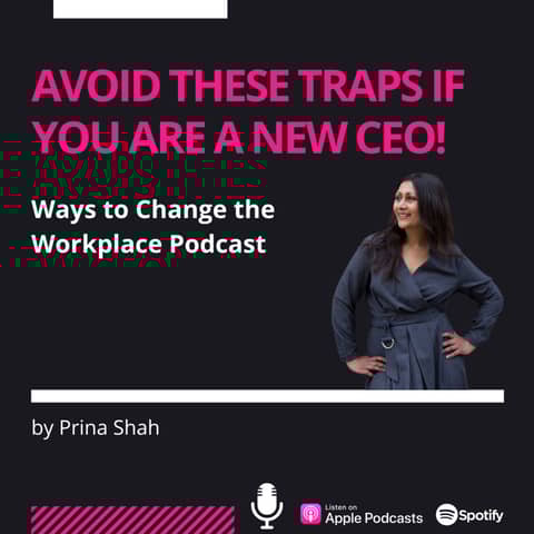 42. Avoid these traps if you are a new CEO, with Prina Shah