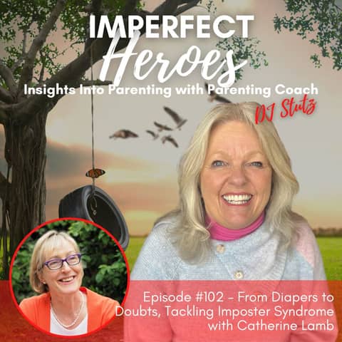 Episode 102: From Diapers to Doubts, Tackling Imposter Syndrome with Catherine Lamb
