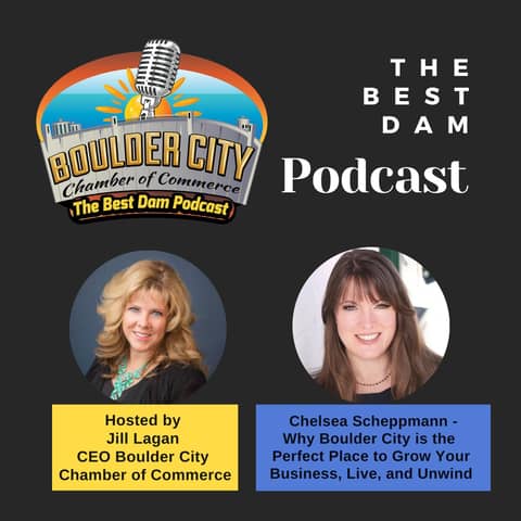 Chelsea Scheppmann: Why Boulder City is the Perfect Place to Grow Your Business, Live, and Unwind