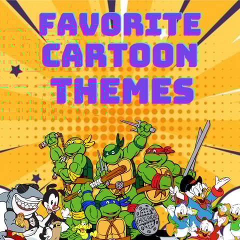 Favorite Cartoon Themes