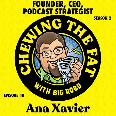 Ana Xavier, Founder, CEO, Podcast Strategist