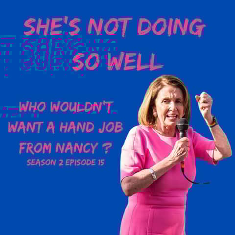 Who Woulden't Want A Handjob From Nancy? Gays of course.