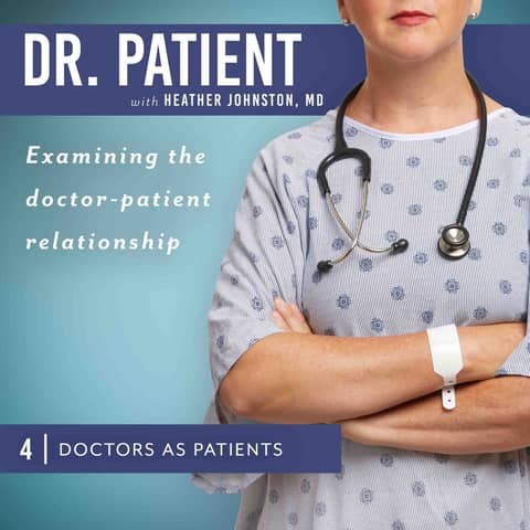 Ep 4 Doctors As Patients