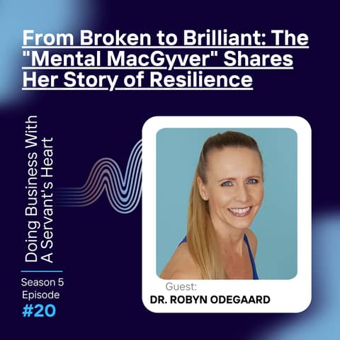 From Broken to Brilliant: The "Mental MacGyver" Shares Her Story of Resilience
