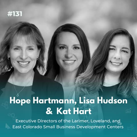 EXPERIENCE 131 | Hope Hartmann, Kat Hart, and Lisa Hudson - Unstoppable Women on a Mission for Business Growth & Success!