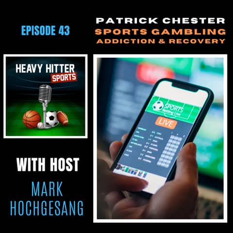Patrick Chester: Sports Gambling Addiction & Recovery