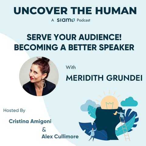 Serve Your Audience! Becoming a Better Speaker with Meridith Grundei