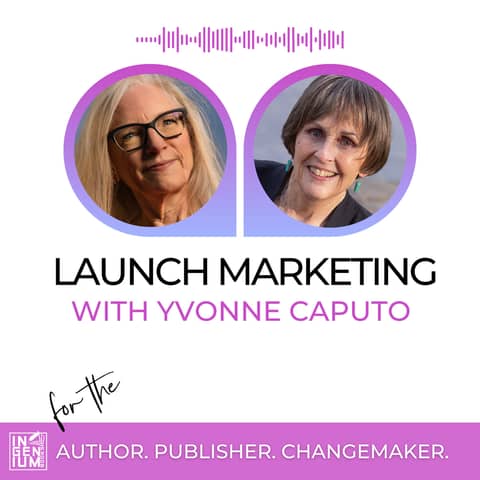 Author's Guide to Effective Book Marketing: Insider Tips from Yvonne Caputo, Author of Dying With Dad