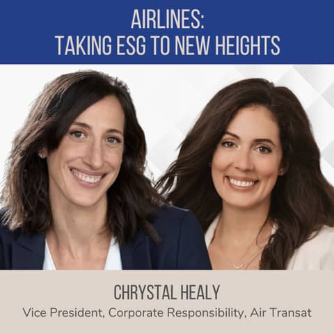 Airlines: Taking ESG to New Heights ft. Chrystal Healy (Air Transat)