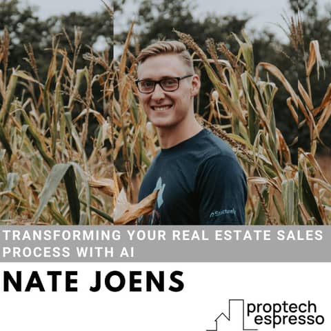 Nate Joens - Transforming Your Real Estate Sales Process With AI