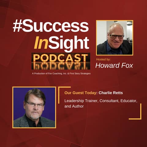 Charlie Retts, Leadership Trainer, Consultant, Educator, and Author