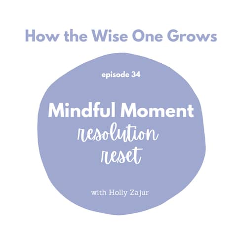 Mindful Moment: Resolution Reset (34)