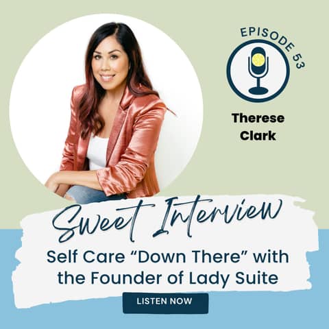 Self Care "Down There" with Therese Clark