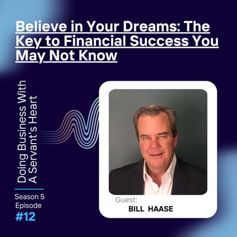 Believe in Your Dreams: The Key to Financial Success You May Not Know