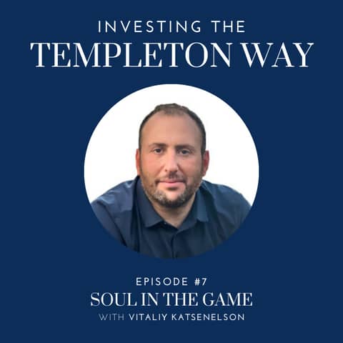 7: Vitaliy Katsenelson on Soul in the Game