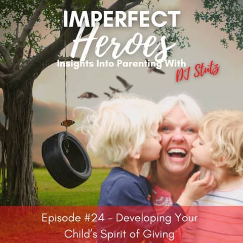Episode 24: Developing Your Child’s Spirit of Giving with Matt Ballard