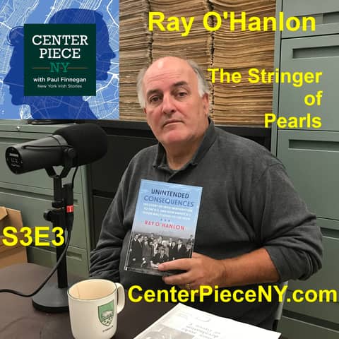 S3E3: Ray O'Hanlon, Stringer of Pearls