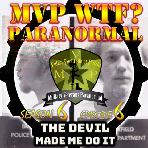 "The Devil Made Me Do It" Case: Hype or Hoax?- S6 E6