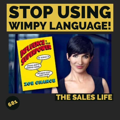 681. "Just Say It!" Get More By Eliminating Diminishing Language feat. Zoe Chance