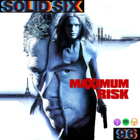 Episode 96: Maximum Risk