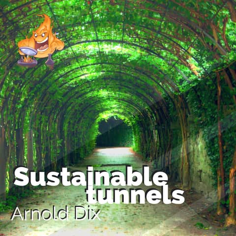 054 - The sustainability talk, tunnels and fire safety with Arnold Dix (part 1)