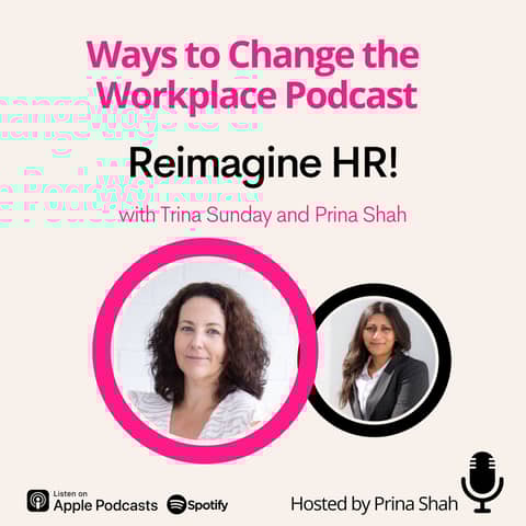 83. Reimagine HR with Trina Sunday and Prina Shah