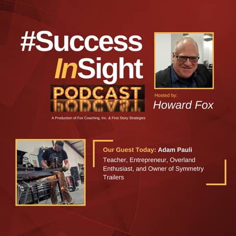 Adam Pauli, Teacher, Entrepreneur, Overland Enthusiast, and Owner of Symmetry Trailers