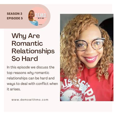 Why are Romantic Relationships so Hard?