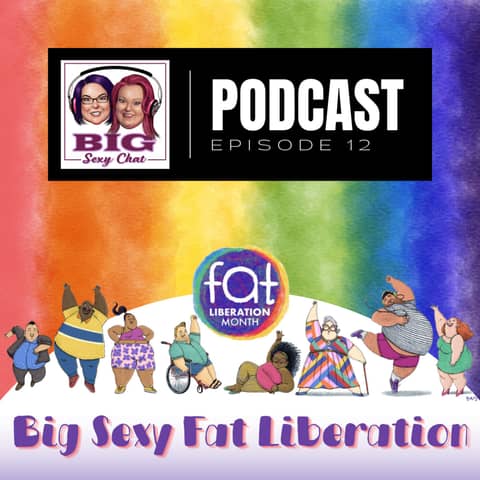 Big Sexy Fat Liberation