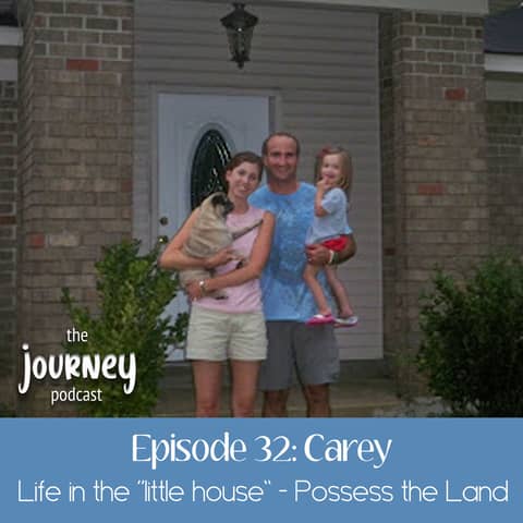 32: Carey - life in the little house